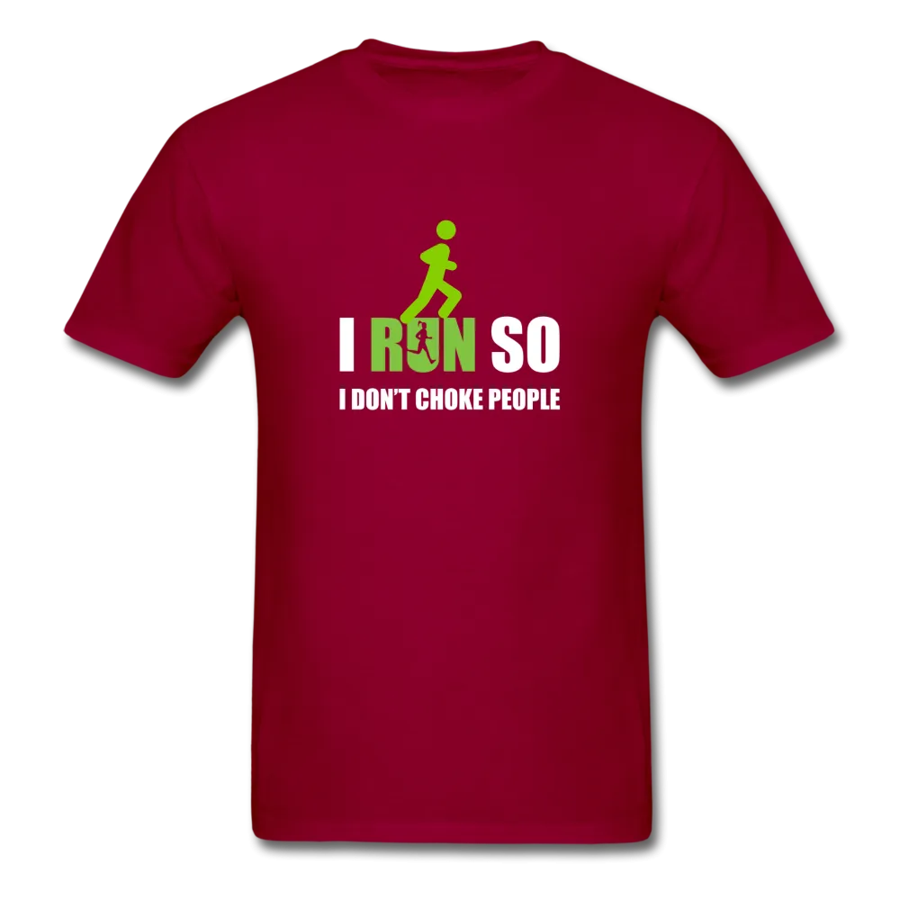 I Run So I Don't Choke People Men's T-Shirt