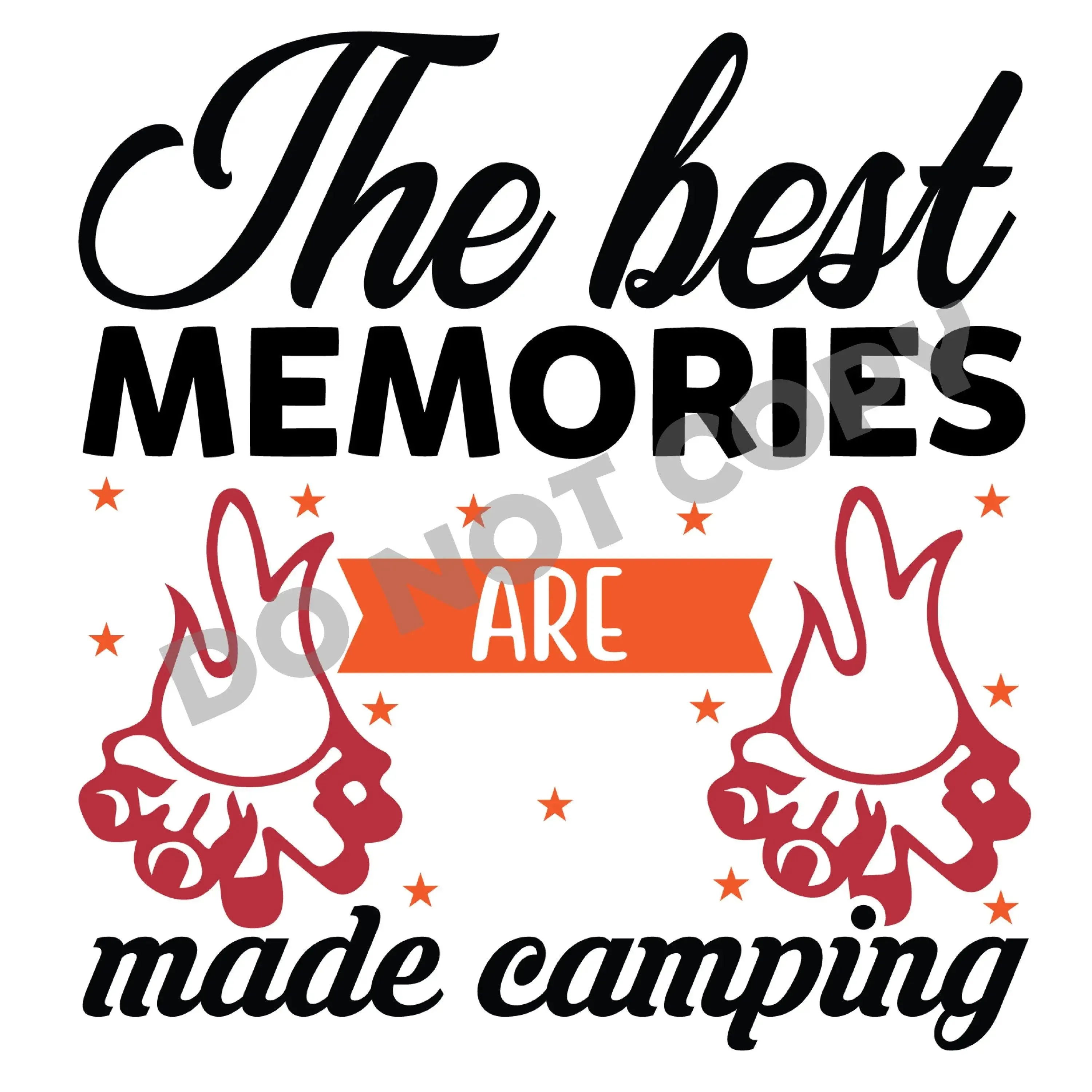 The Best Memories Are Made Camping - DTF Transfer